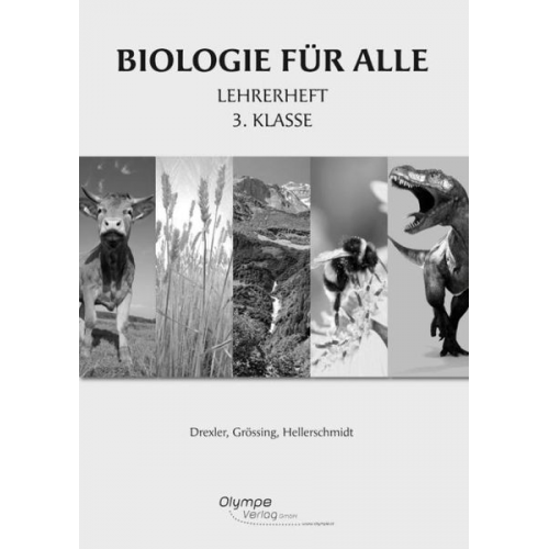 Margit Drexler Helga Grössing Brigitta Hellerschmidt - Biologie für alle 3 - Lehrerheft