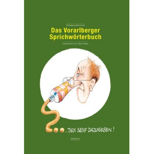 Wolfgang Berchtold - Das Vorarlberger Sprichwörterbuch