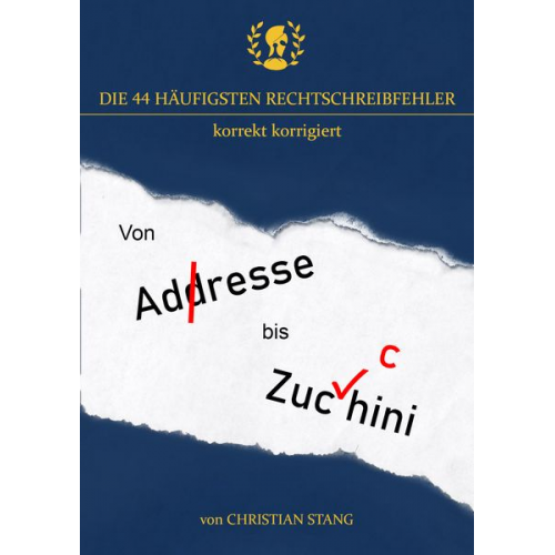 Stang Christian - Die 44 häufigsten Rechtschreibfehler