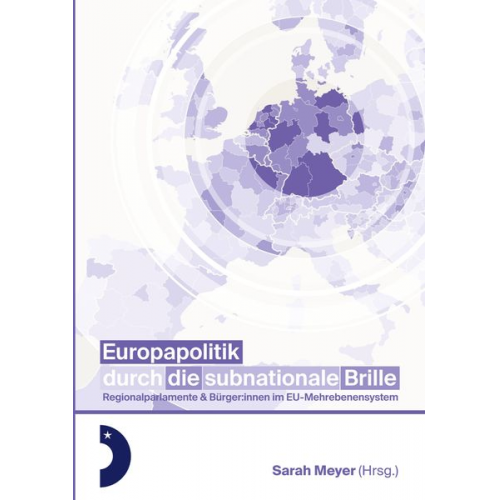 Sarah Meyer - Europapolitik durch die subnationale Brille