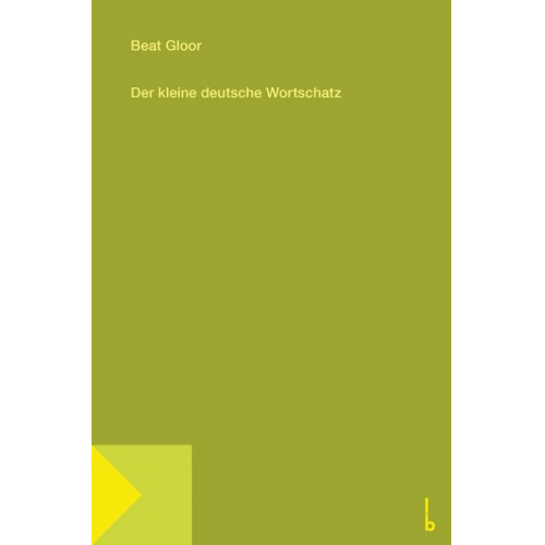 Beat Gloor - Der kleine deutsche Wortschatz