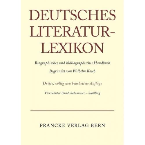 Wilhelm Kosch - Deutsches Literatur-Lexikon / Salzmesser - Schilling