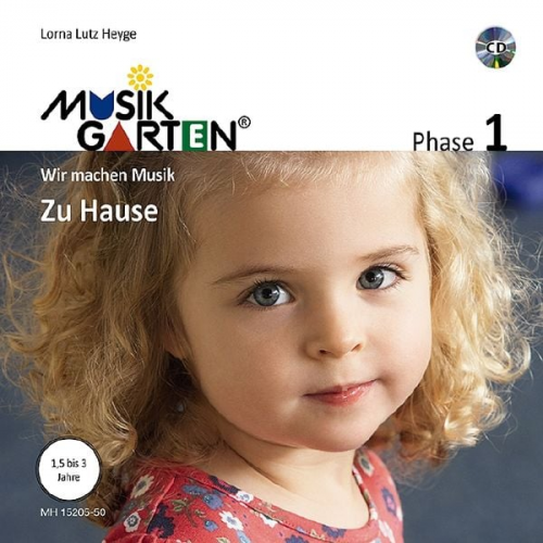 Lorna Lutz Heyge - Musikgarten 1 - Zu Hause