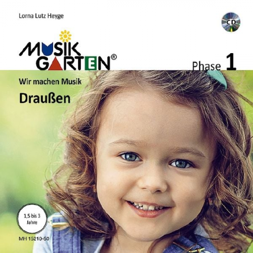 Lorna Lutz Heyge - Musikgarten 1 - Draußen - Liederheft