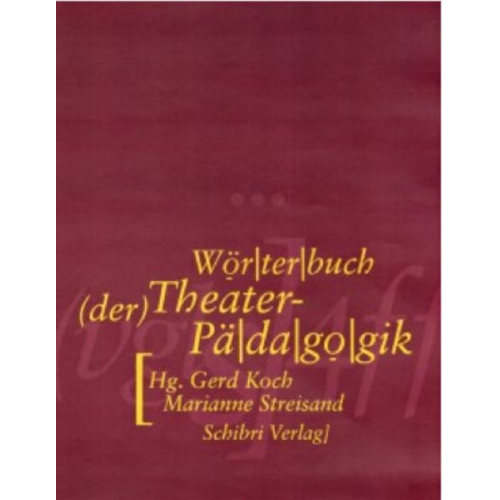 Gerd Koch Marianne Streisand - Wörterbuch der Theaterpädagogik