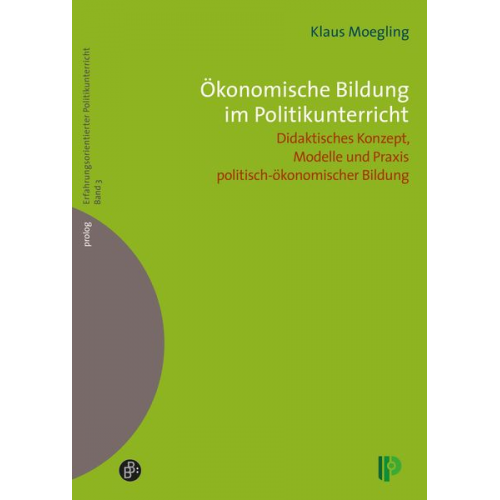 Klaus Moegling Bernd Overwien Horst Peter - Ökonomische Bildung im Politikunterricht