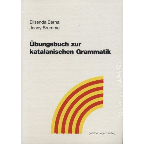 Elisenda Bernal Jenny Brumme - Übungsbuch zur katalanischen Grammatik