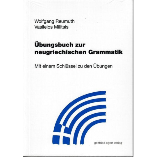 Wolfgang Reumuth Militsis Vasileios - Übungsbuch zur neugriechischen Grammatik