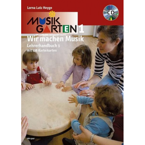 Lorna Lutz Heyge - Musikgarten Phase 1 - Lehrerhandbuch 1