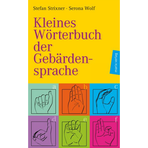 Stefan Strixner - Kleines Wörterbuch der Gebärdensprache