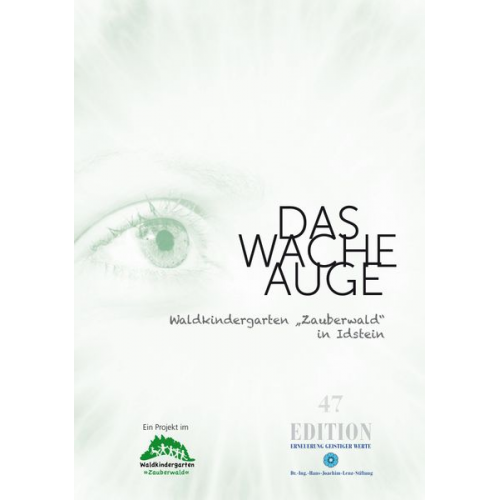 Sonja Schmitz - Das wache Auge - Waldkindergarten "Zauberwald" in Idstein