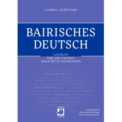 Ludwig Zehetner - Bairisches Deutsch