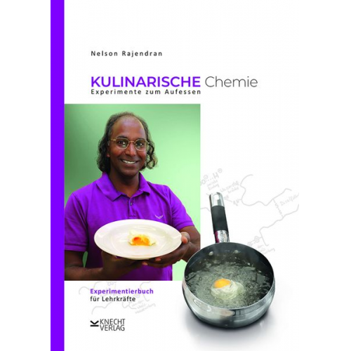 Nelson Rajendran - Kulinarische Chemie. Experimente zum Aufessen