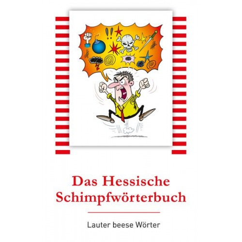 Ingrid Lewis Bernhard Naumann - Das Hessische Schimpfwörterbuch