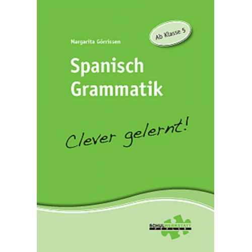 Margarita Görrissen - Spanisch Grammatik - clever gelernt