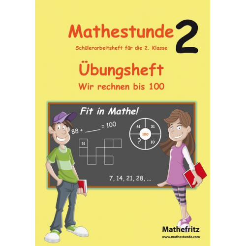 Jörg Christmann - Mathestunde 2 - Übungsheft Wir rechnen bis 100