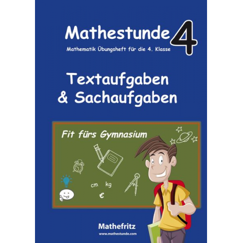 Jörg Christmann - Mathestunde 4 - Textaufgaben und Sachaufgaben Fit fürs Gymnasium