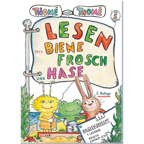 Günther Thomé Dorothea Thomé - Lesen mit Biene, Frosch und Hase