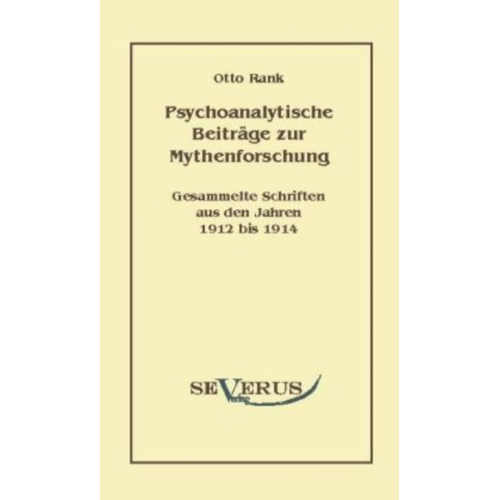 Otto Rank - Rank, O: Psychoanalytische Beiträge zur Mythenforschung