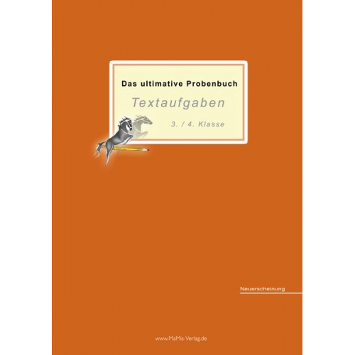 Miriam Reichel Mandana Mandl - Das ultimative Probenbuch Textaufgaben 3./4. Klasse