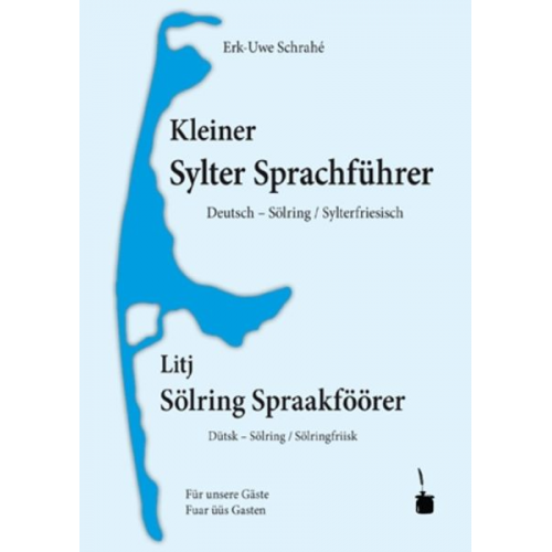 Erk-Uwe Schrahé - Kleiner Sylter Sprachführer. Deutsch – Sölring / Sylterfriesisch