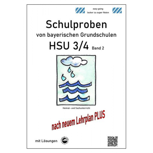 Claus Arndt - Schulproben von bayerischen Grundschulen HSU 3/4 Band 2 mit ausführlichen Lösungen nach LehrplanPLUS