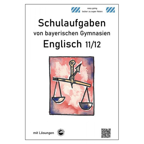 Monika Arndt - Arndt, M: Englisch 11/12 Schulaufgaben von bayerischen Gymna