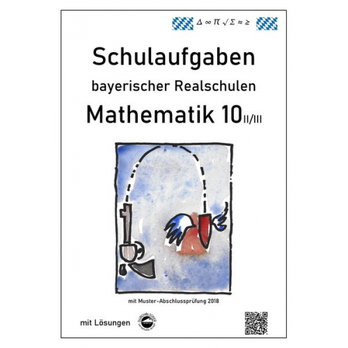 Claus Arndt - Arndt, C: Mathematik 10 II/II - Schulaufgaben bayerischer Re