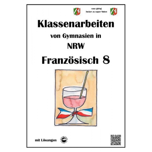 Monika Arndt - Französisch 8 (nach Découvertes) - Klassenarbeiten von Gymnasien (G8) aus NRW mit Lösungen