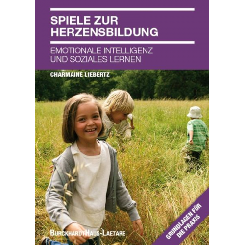 Charmaine Liebertz - Spiele zur Herzensbildung