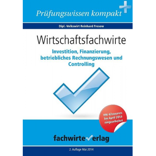 Reinhard Fresow - Wirtschaftsfachwirte: Investition, Finanzierung...