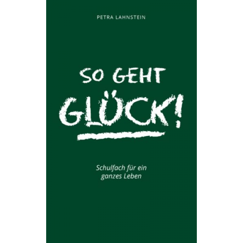 Petra Lahnstein - So geht Glück