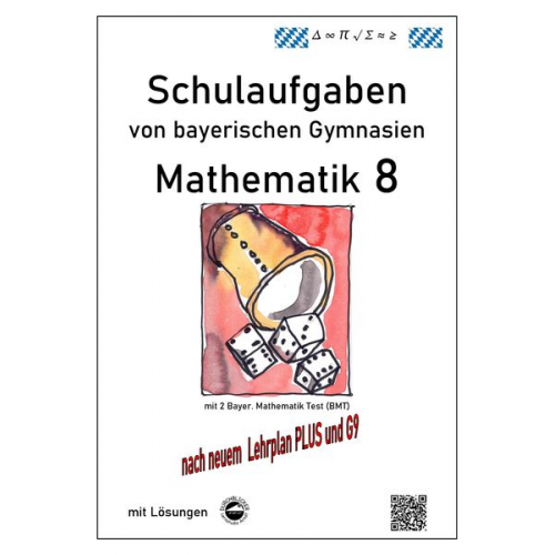 Claus Arndt - Mathematik 8 Schulaufgaben (G9, LehrplanPLUS) von bayerischen Gymnasien mit Lösungen