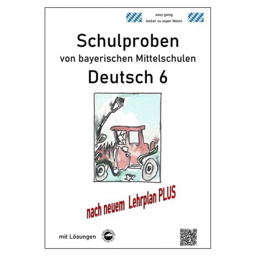 Monika Arndt - Deutsch 6, Schulaufgaben bayerischer Mittelschulen mit Lösungen nach LehrplanPLUS