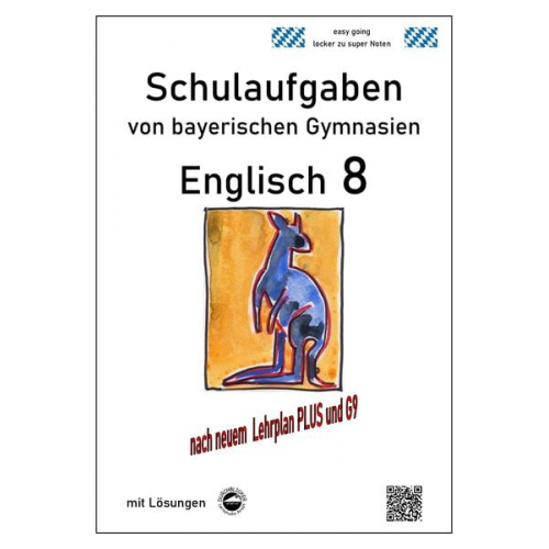 Monika Arndt - Englisch 8 (Green Line) Schulaufgaben (G9, LehrplanPLUS) von bayerischen Gymnasien mit Lösungen