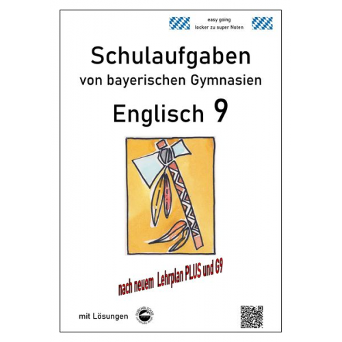 Monika Arndt - Englisch 9 (Green Line und Access) Schulaufgaben (G9, LehrplanPLUS) von bayerischen Gymnasien mit Lösungen