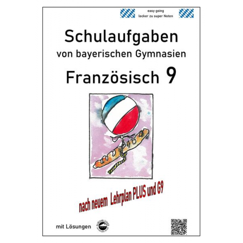 Monika Arndt - Französisch 9 Schulaufgaben (G9, LehrplanPLUS) nach Découvertes 4von bayerischen Gymnasien mit Lösungen