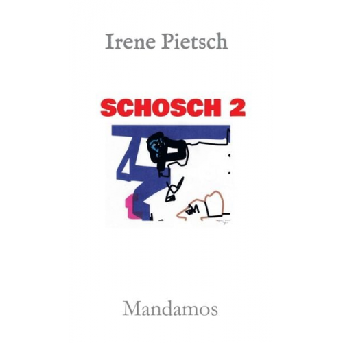 Irene Pietsch - Schosch 2