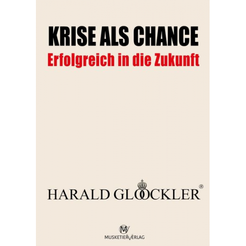 Harald Glööckler - Krise als Chance - Erfolgreich in die Zukunft