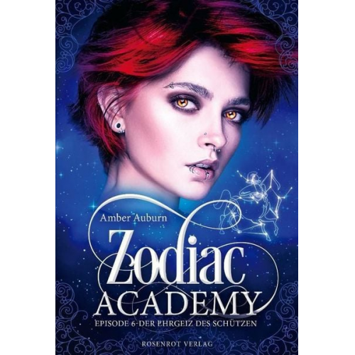 Amber Auburn - Zodiac Academy, Episode 6 - Der Ehrgeiz des Schützen