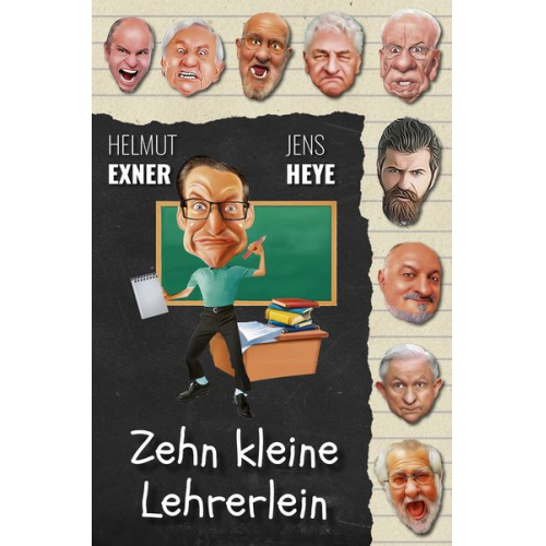 Helmut Exner Jens Heye - Zehn kleine Lehrerlein