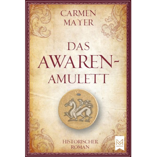 Carmen Mayer - Das Awaren-Amulett