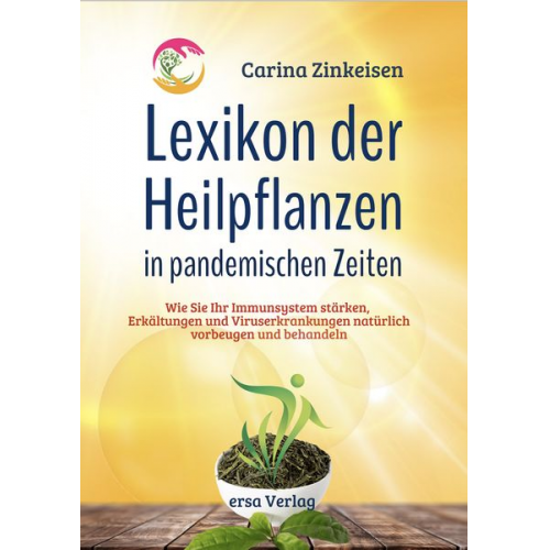 Carina Zinkeisen - Lexikon der Heilpflanzen in pandemischen Zeiten