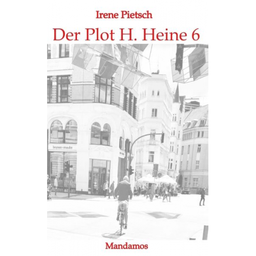 Irene Pietsch - Der Plot H. Heine 6