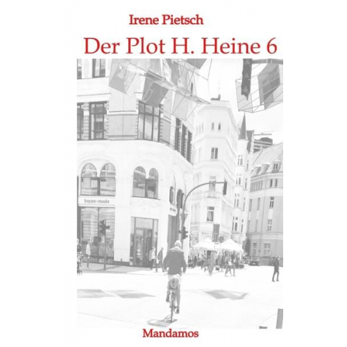 Irene Pietsch - Der Plot H. Heine 6