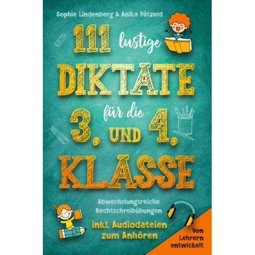 Sophie Lindenberg Anika Pätzold - 111 lustige Diktate für die 3. und 4. Klasse