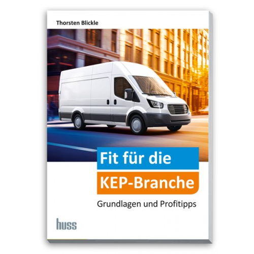 Thorsten Blickle - Fit für die KEP-Branche