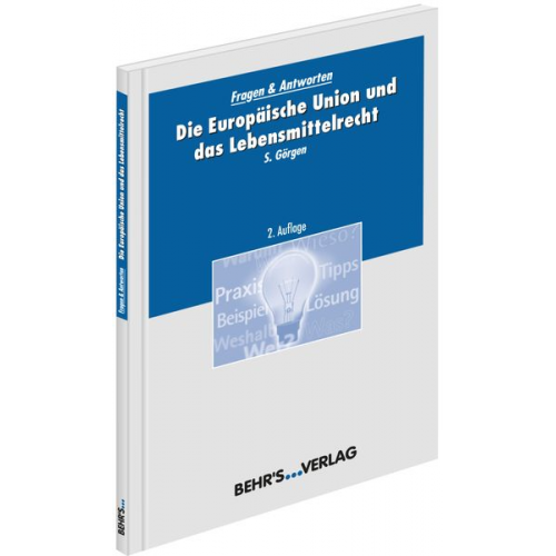 Sabine Görgen - Die Europäische Union und das Lebensmittelrecht