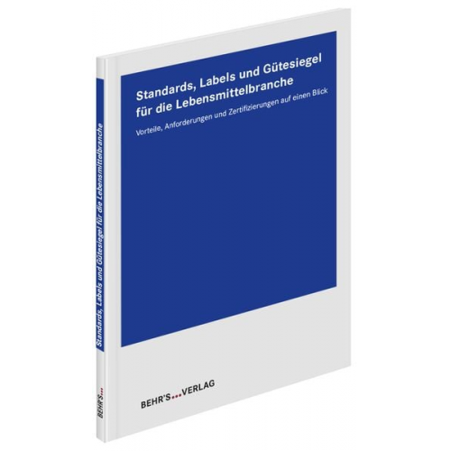 Simone Kuntze-Hoof Claudia Brück Kerstin Bartsch Gerlinde Geltinger Sonja Degenhardt - Standards, Labels und Gütesiegel für die Lebensmittelbranche