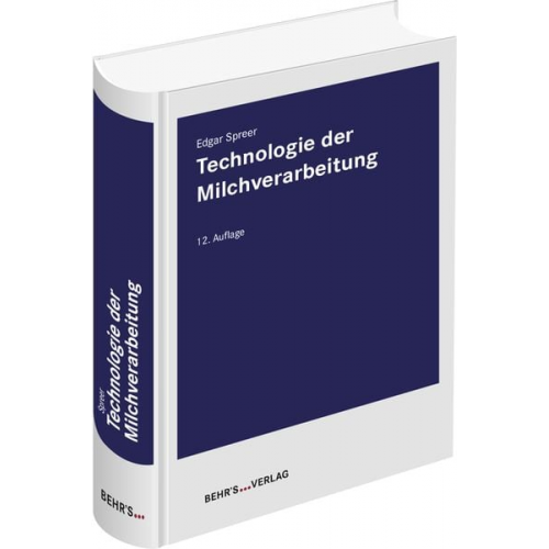 Edgar Spreer - Technologie der Milchverarbeitung